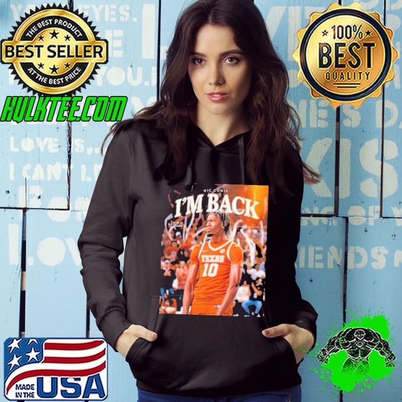 Nic Codie Texas Longhorns I’m back shirt