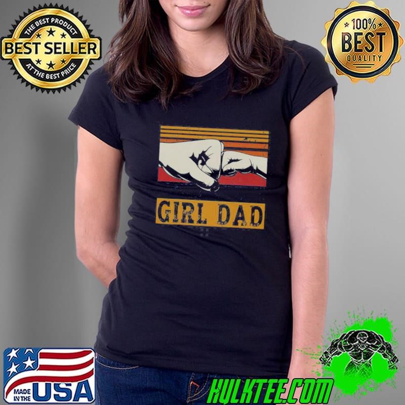 Nice Girl Dad Father Of Girl Fathers Day Vintage Shirt