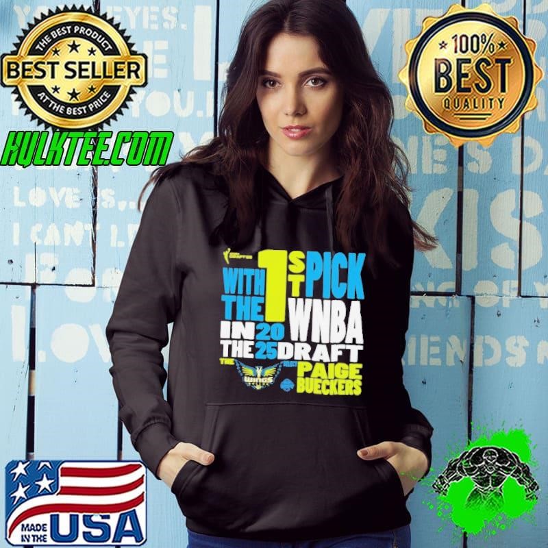 Paige Bueckers Dallas Wings 2025 WNBA Draft 1st Overall Pick Verbiage Hoodie