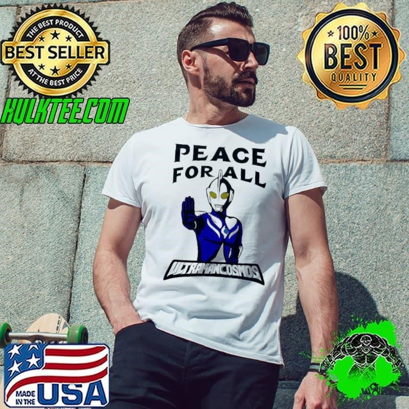 Peace for all Ultraman Cosmos Unisex