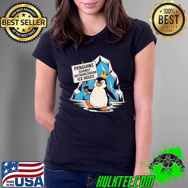 Penguins Against Authoritarian Ice Hole Ladies Tee