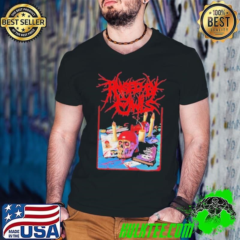 Raised by Owls all hail fred durst shirt