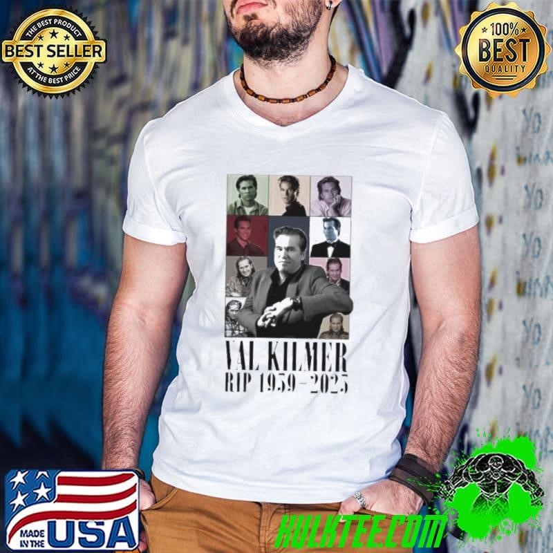 Rip Val Kilmer 1959 2025 Eras Tour Thank You For The Memories shirt