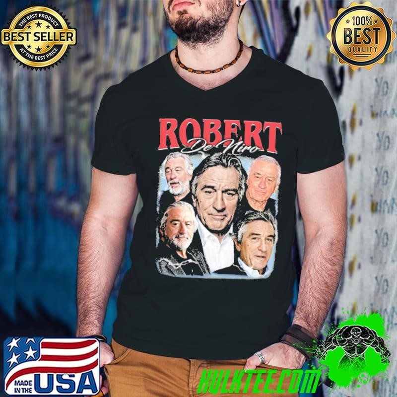 Robert De Niro American actor and film producer T-Shirt