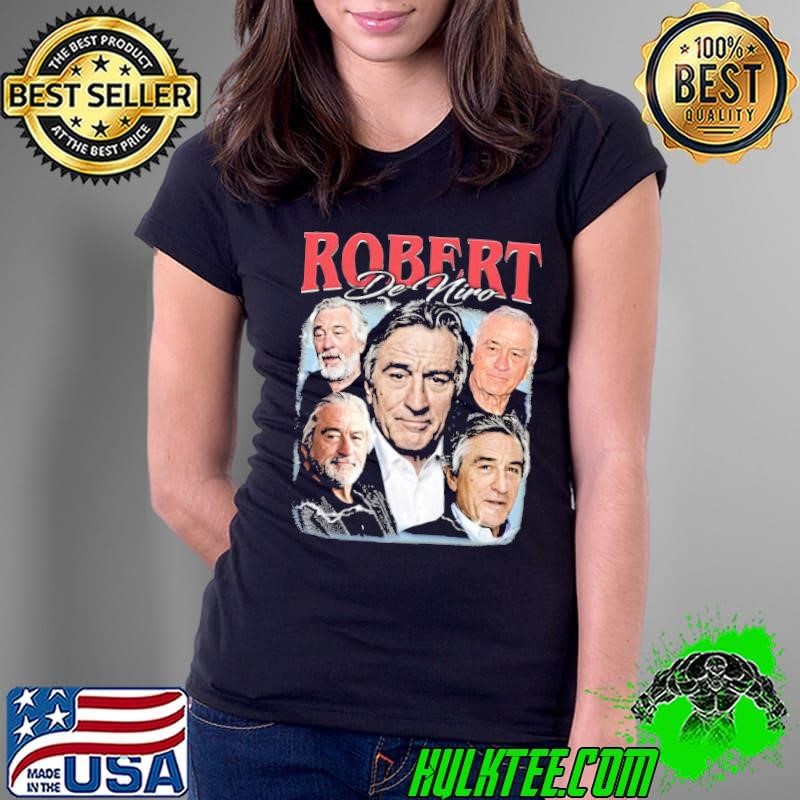Robert De Niro American actor and film producer Ladies Tee