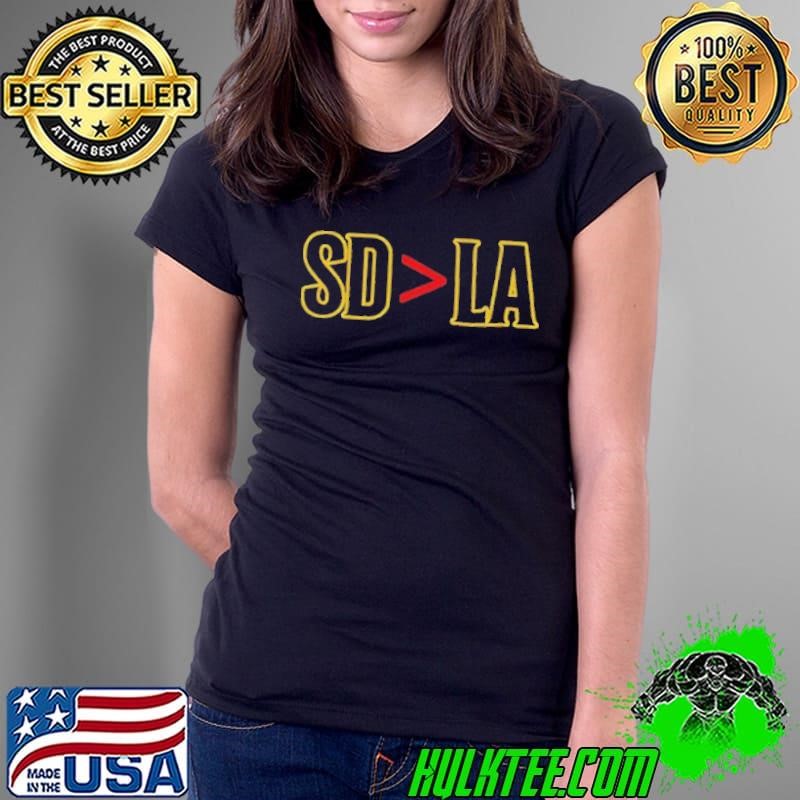 SD Greater than LA San Diego Padres Baseball Ladies Tee