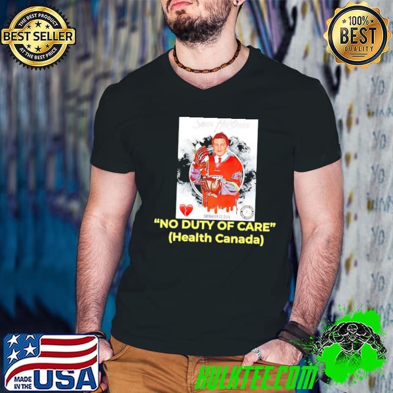 Sean Hartman no duty of care health Canada shirt
