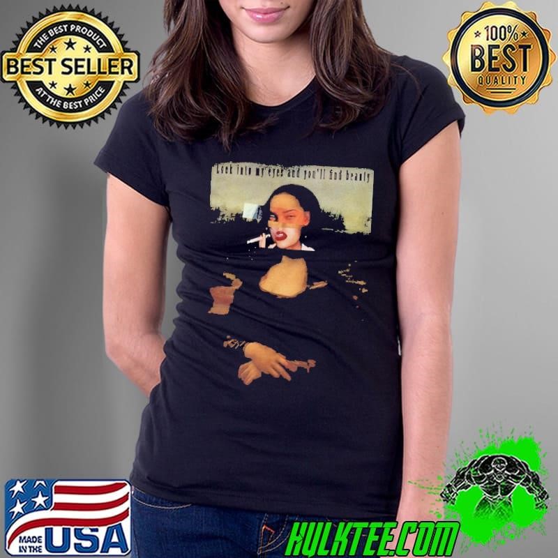 Smoking Mona Lisa look into my eyes and you’ll find Beauty Ladies Tee