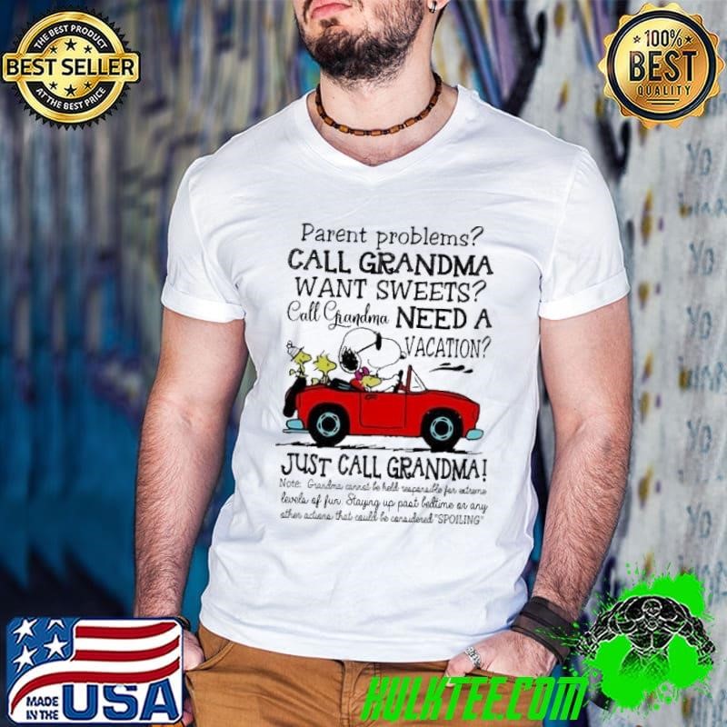 Snoopy parent peoplems call grandma want sweets shirt