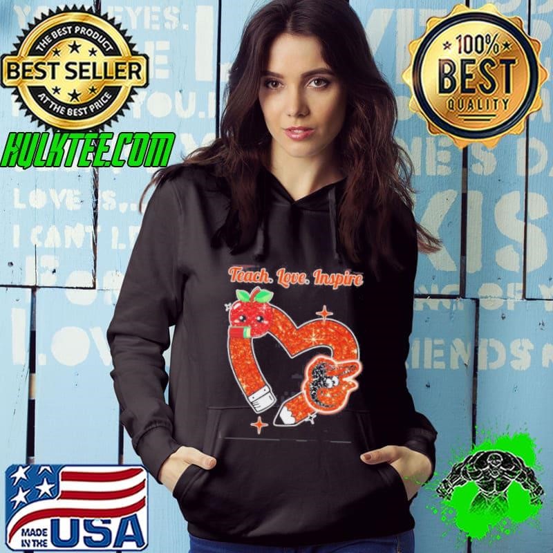 Teach Love Inspire Baltimore Orioles Hoodie