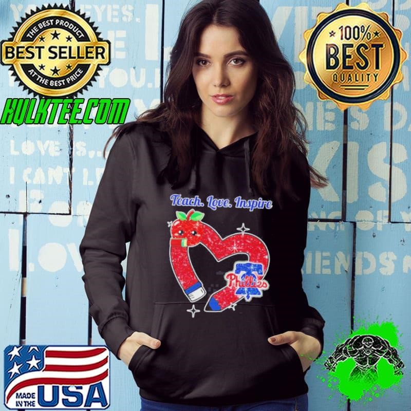Teach Love Inspire Philadelphia Phillies Hoodie