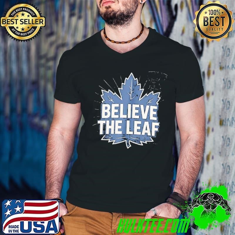 Toronto Maple Leafs believe the leaf shirt