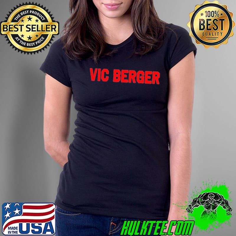 Vic Berger Iv Vic Berger shirt