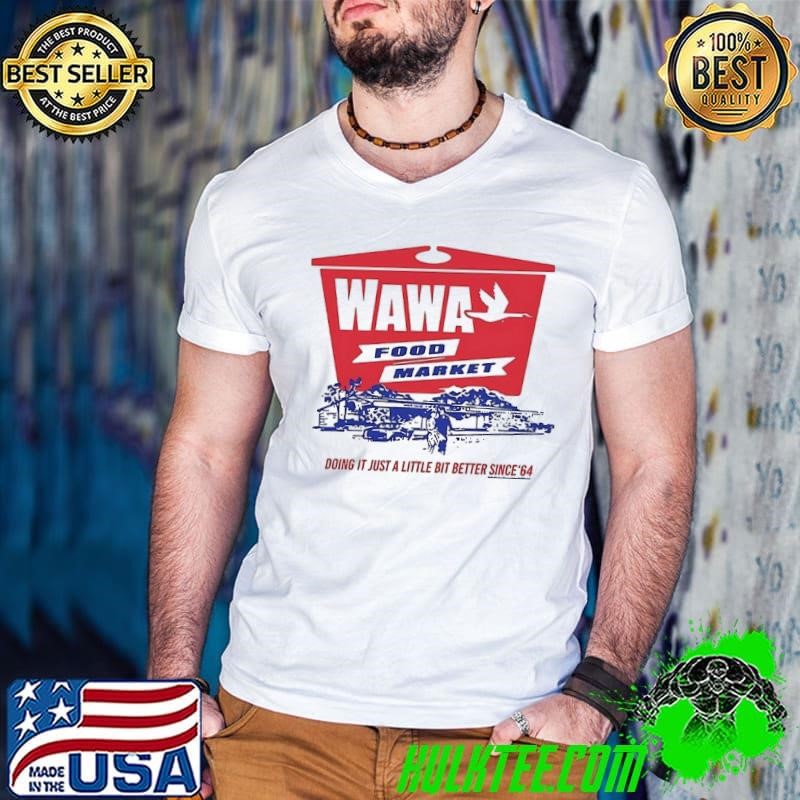 Wawa Food Market Doing It Just A Little Bit Better Since 64 Guys V Neck
