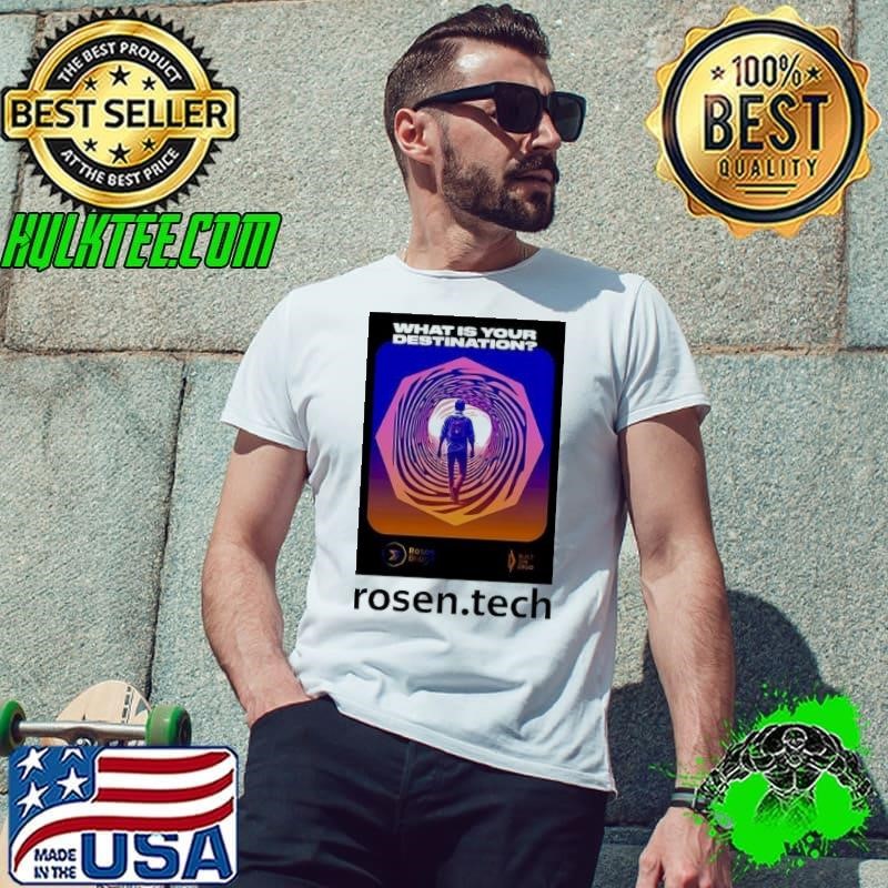 What is your destination rosen.tech Unisex