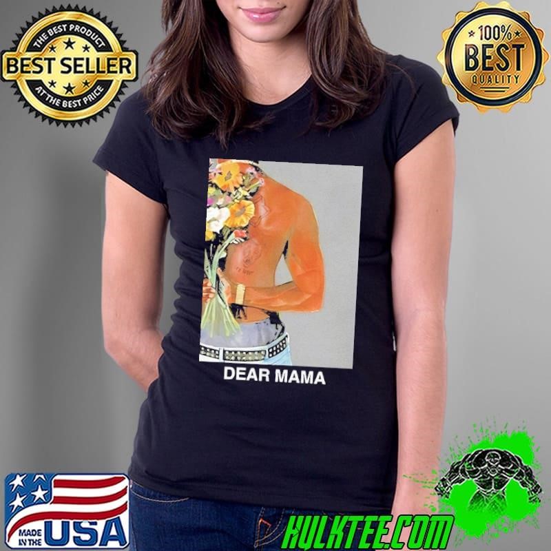 2Pac dear Mama flower shirt