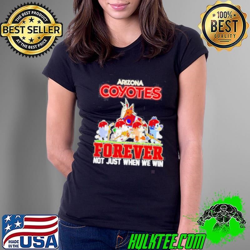 Arizona Coyotes Bluey Forever Not Just When We Win shirt