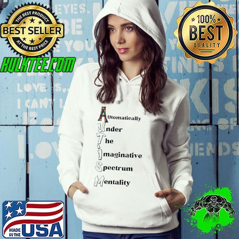 Automatically under the imaginative spectrum mentality shirt