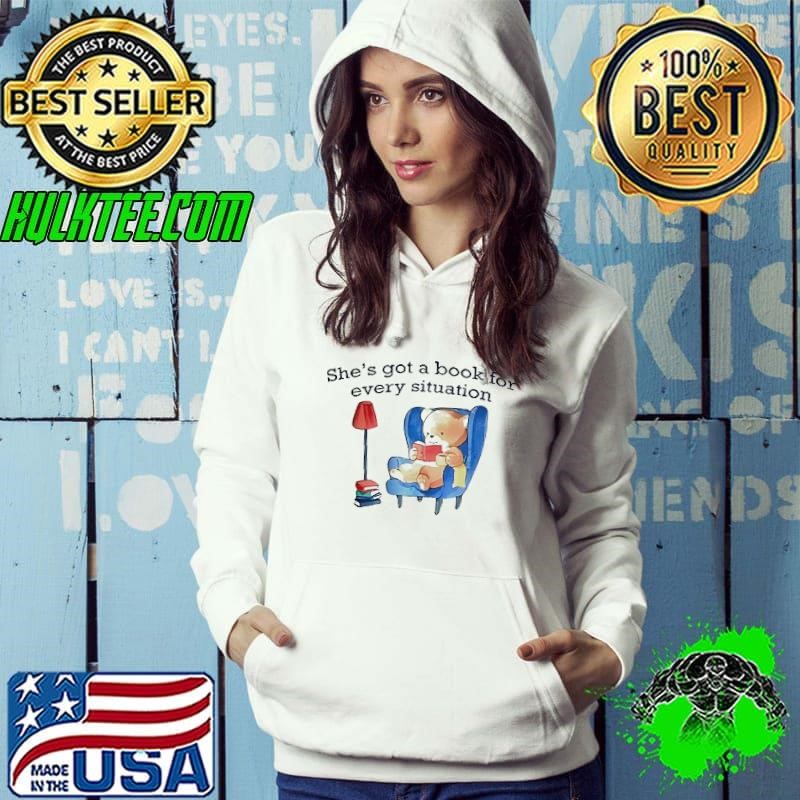 Bear she’s got a book for every situation shirt