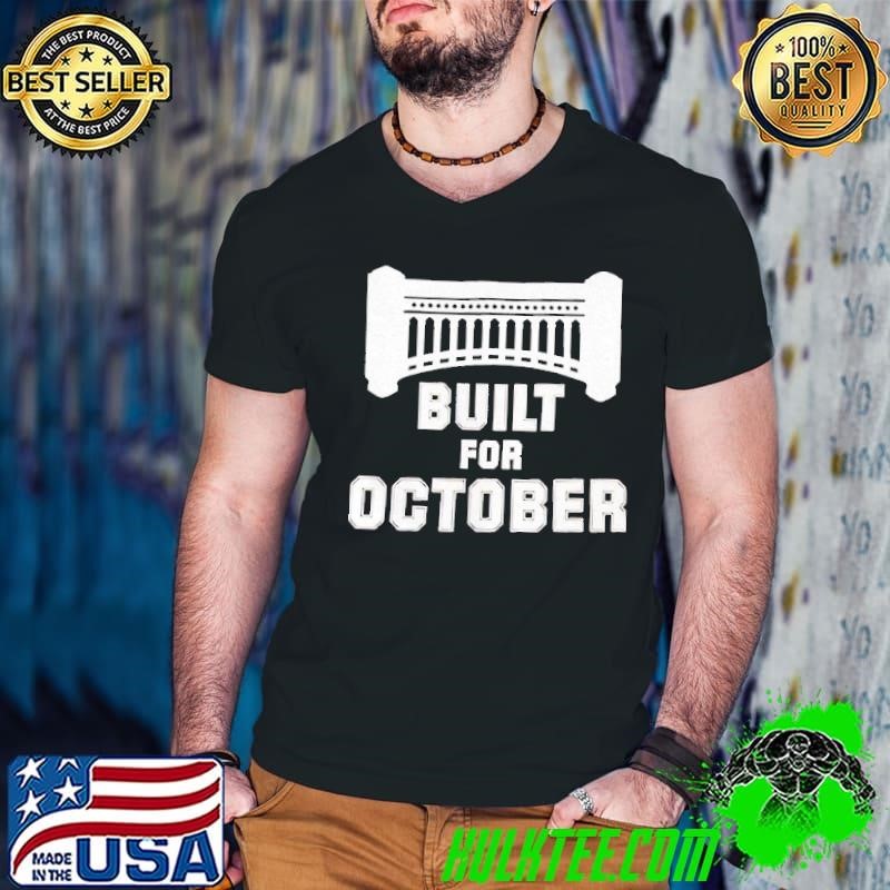 Built for october shirt