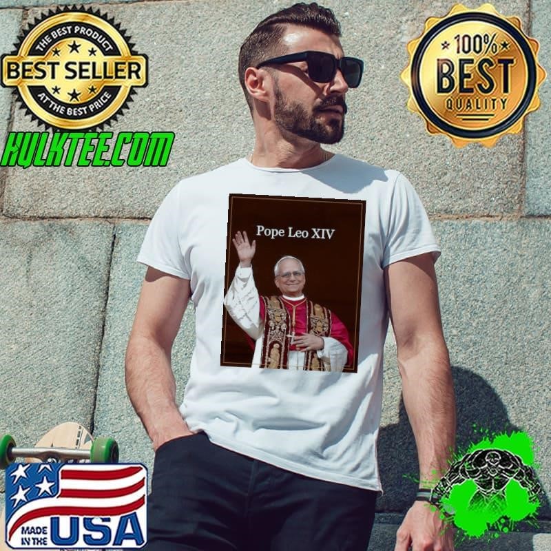Cardinal Robert Francis Pope Leo XIV shirt