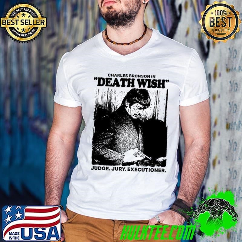 Charles Bronson Death Wish judge jury executioner shirt