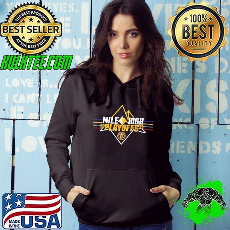 Denver Nuggets Mile High Playoffs 2025 Hoodie