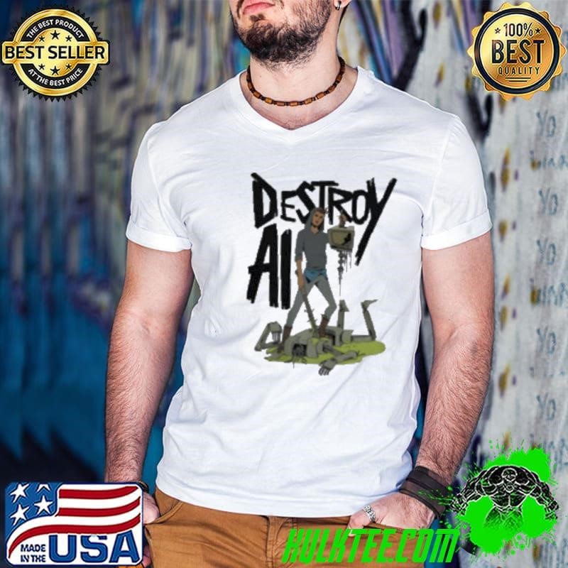 Destroy all humans shirt