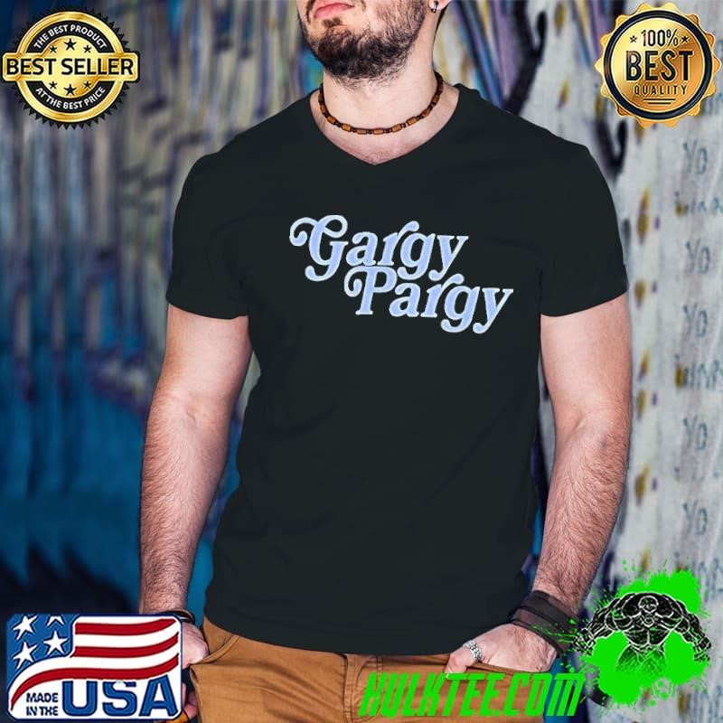 Gargy Pargy The Toast Est 2018 shirt
