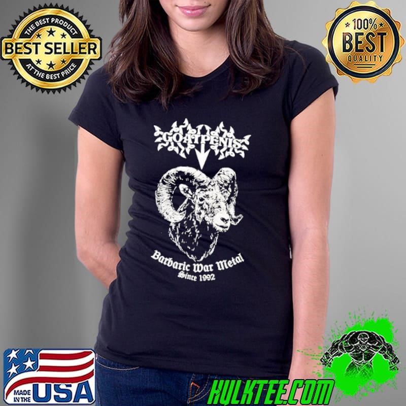 Goatpenis Barbaric War Metal Since 1992 Ladies Tee