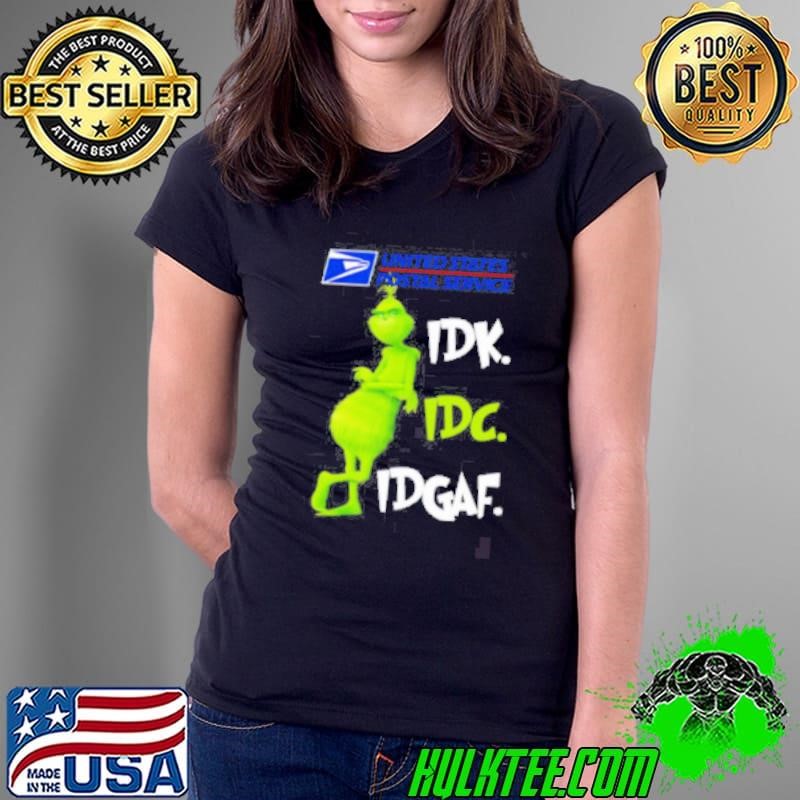 Grinch United States Postal Service idk idc idgaf Ladies Tee