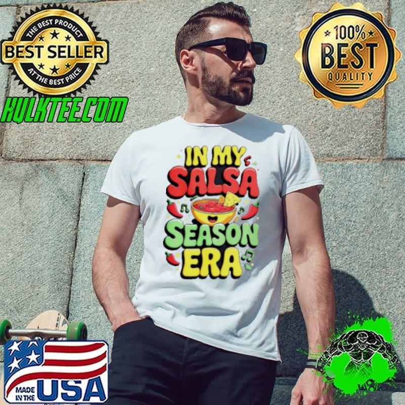 In My Salsa Season Era Cinco De Mayo Unisex