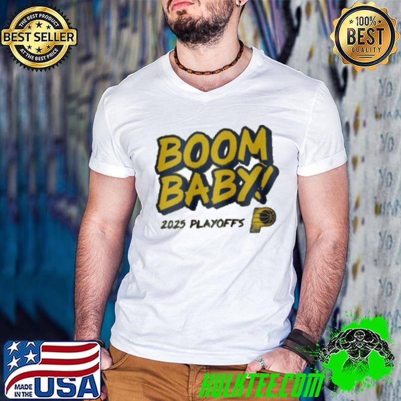 Indiana Pacers 2025 Playoffs Boom Baby Shirt