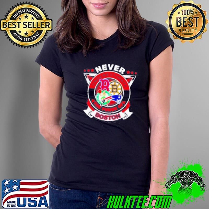 Never underestimate the power of Boston Red Sox Bruins Celtics Patriots Ladies Tee