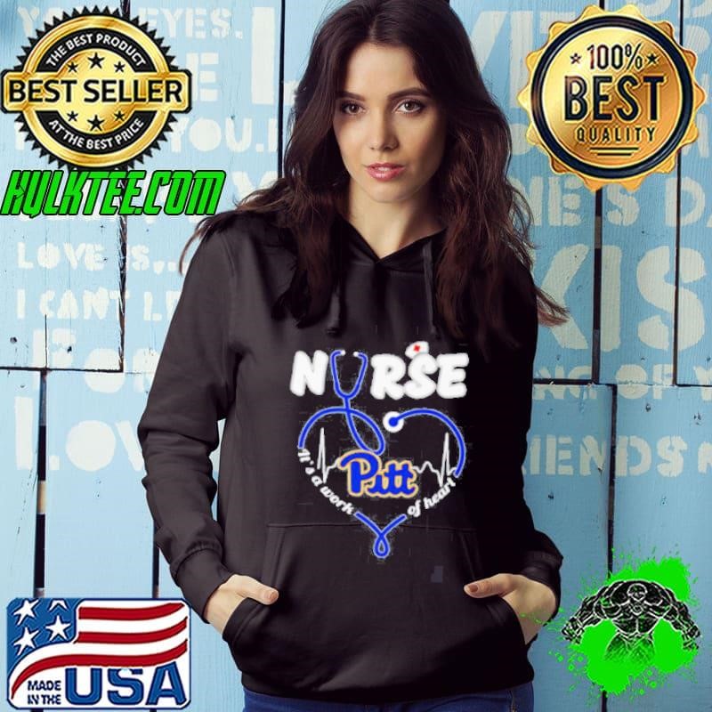 Nurse it’s a work of heart Pittsburgh Panthers Hoodie