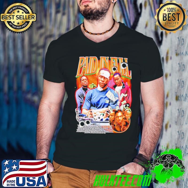 Paid In Full graphic shirt