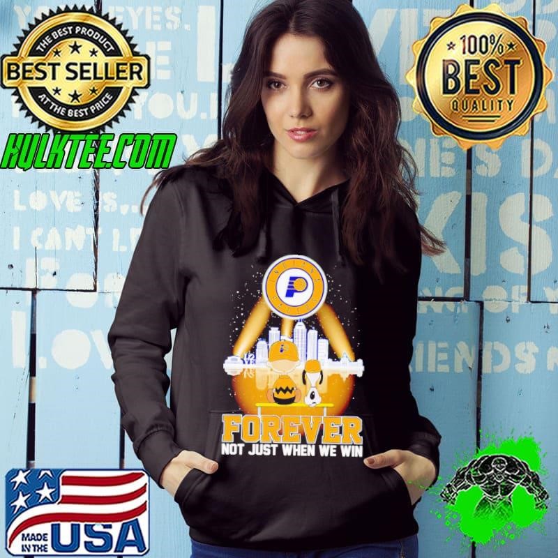 Peanuts Indiana Pacers forever not just when we win Hoodie