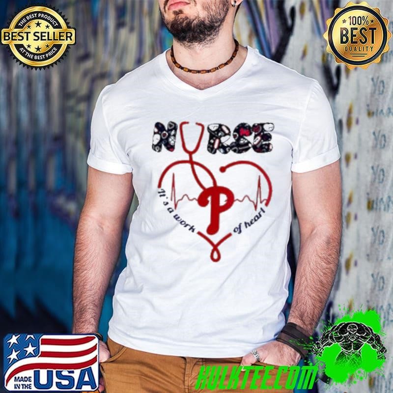 Philadelphia Phillies Nurses it’s a work of heart 2025 shirt