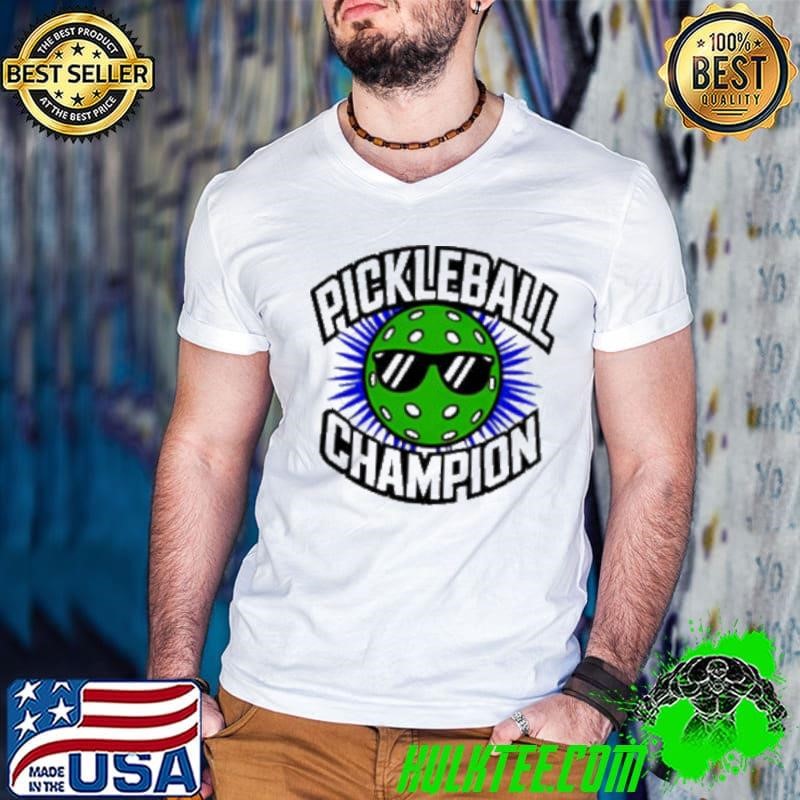 Pickleball Champion wear glasses shirt