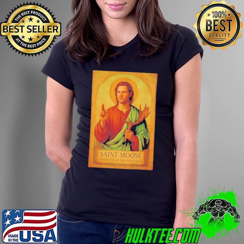 Saint Moose Protector of the Wayward Ladies Tee