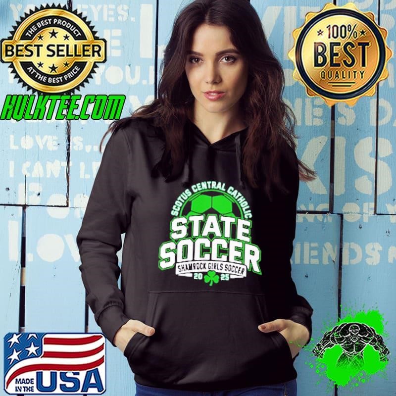 Scotus central catholic state soccer shamrock girls soccer 2025 shirt