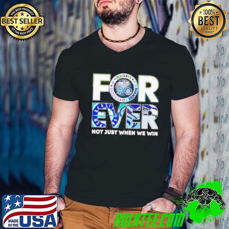 Seattle Sports Forever Not Just When We Win Guys V Neck