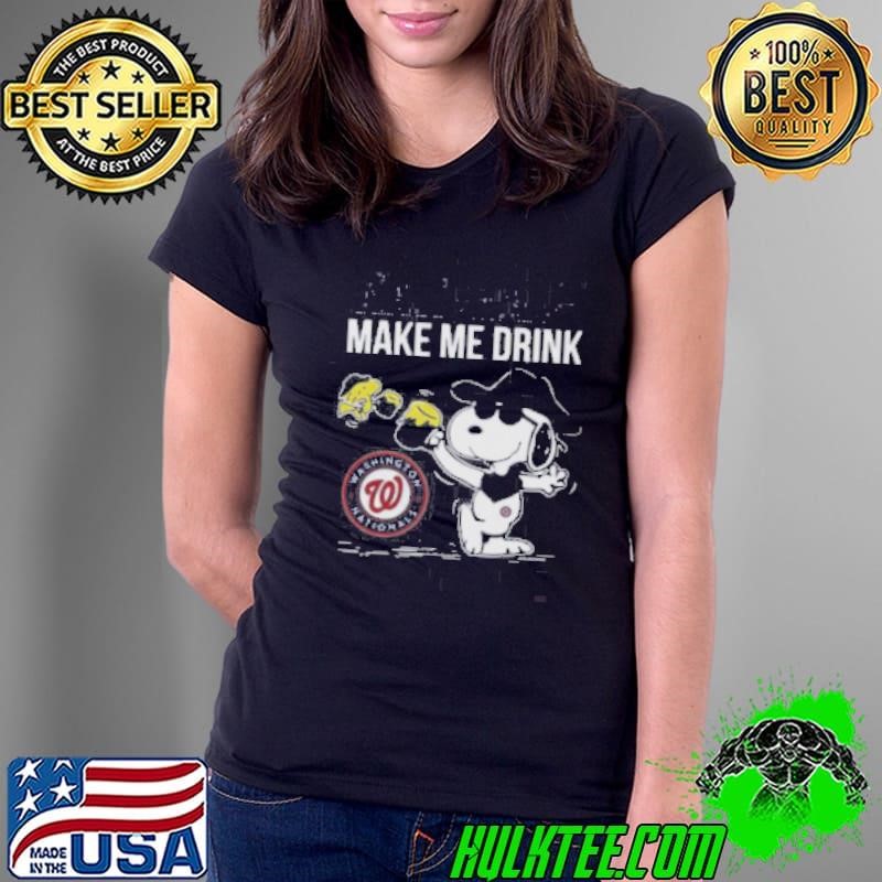 Snoopy And Woodstock Washington Nationals Make Me Drink Ladies Tee