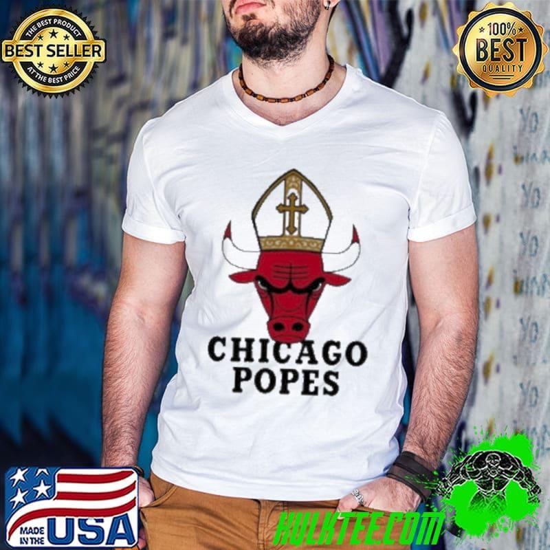 That Go Hard Chicago Popes Shirt