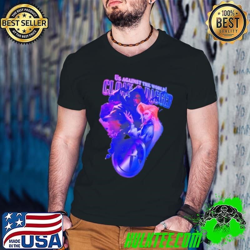 Us against the world Cloak and Dagger shirt