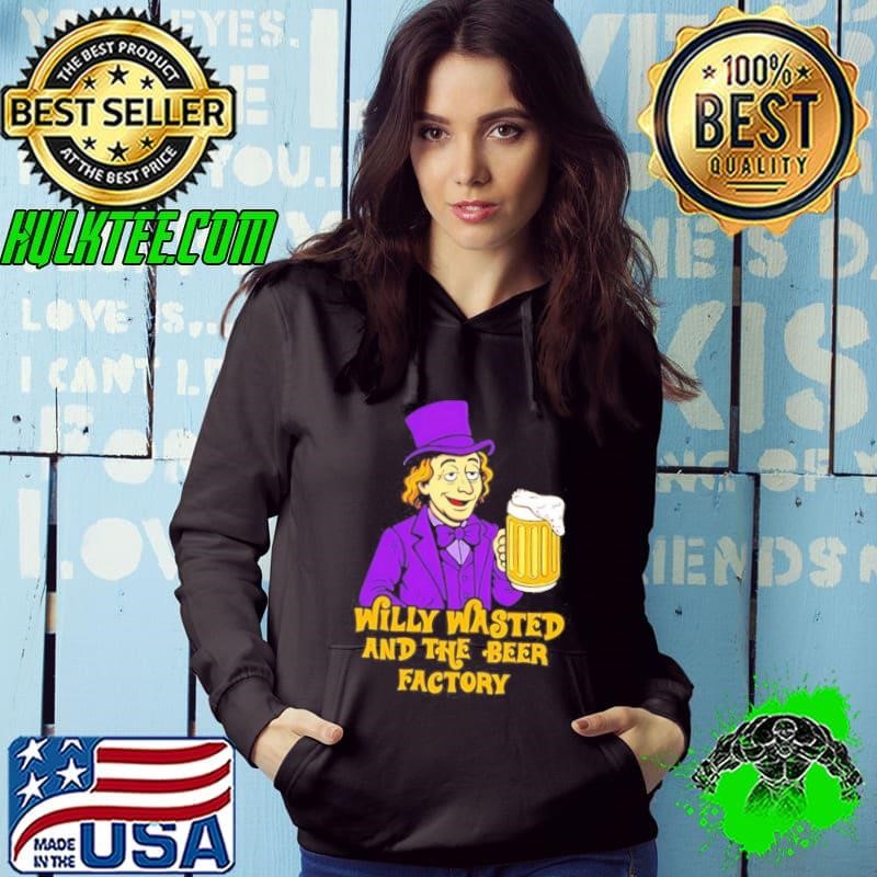 Willy Wasted and the beer factory Willy Wonka cartoon shirt
