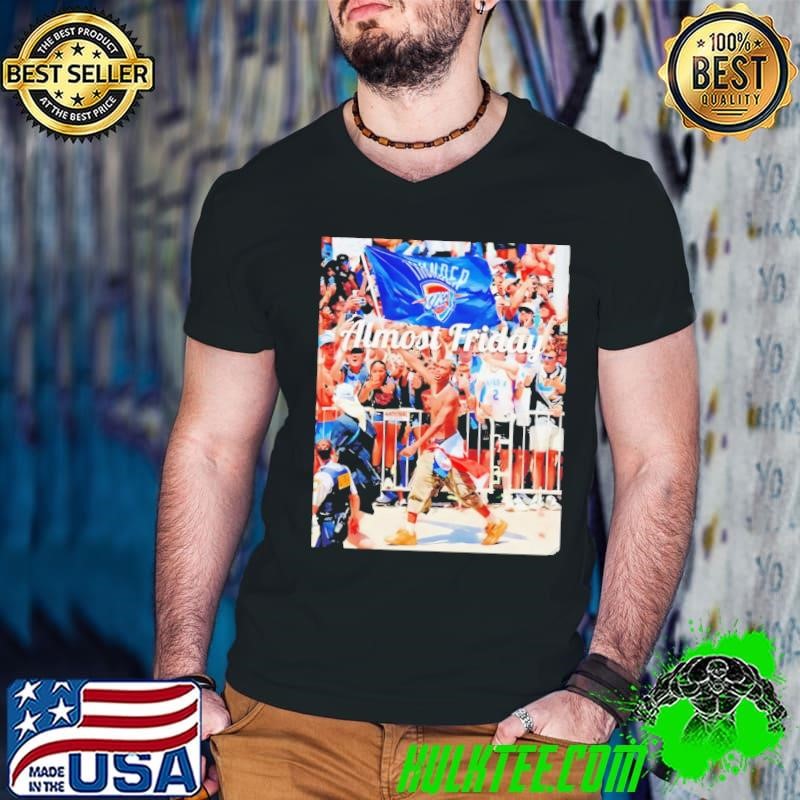 Almost Friday SGA Flag Okc Thunder Champions shirt