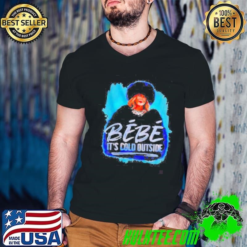 Bebe It’s cold outside classic shirt