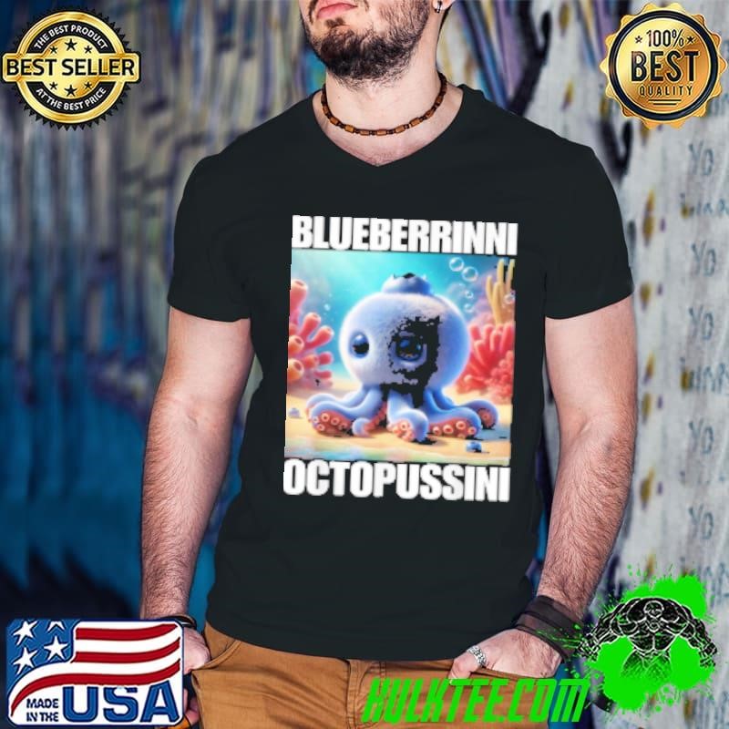 Blueberrinni Octopussini – Italian Brainrot Meme Shirt