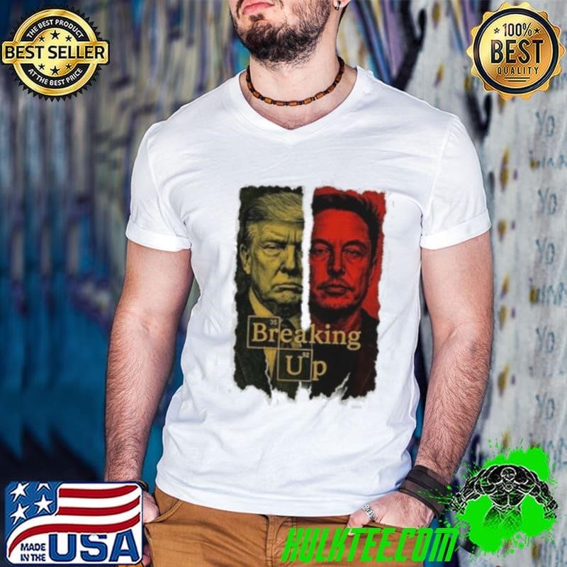 Breaking up Elon Musk vs Donald Trump Conspiracy Theory Dark Humor shirt